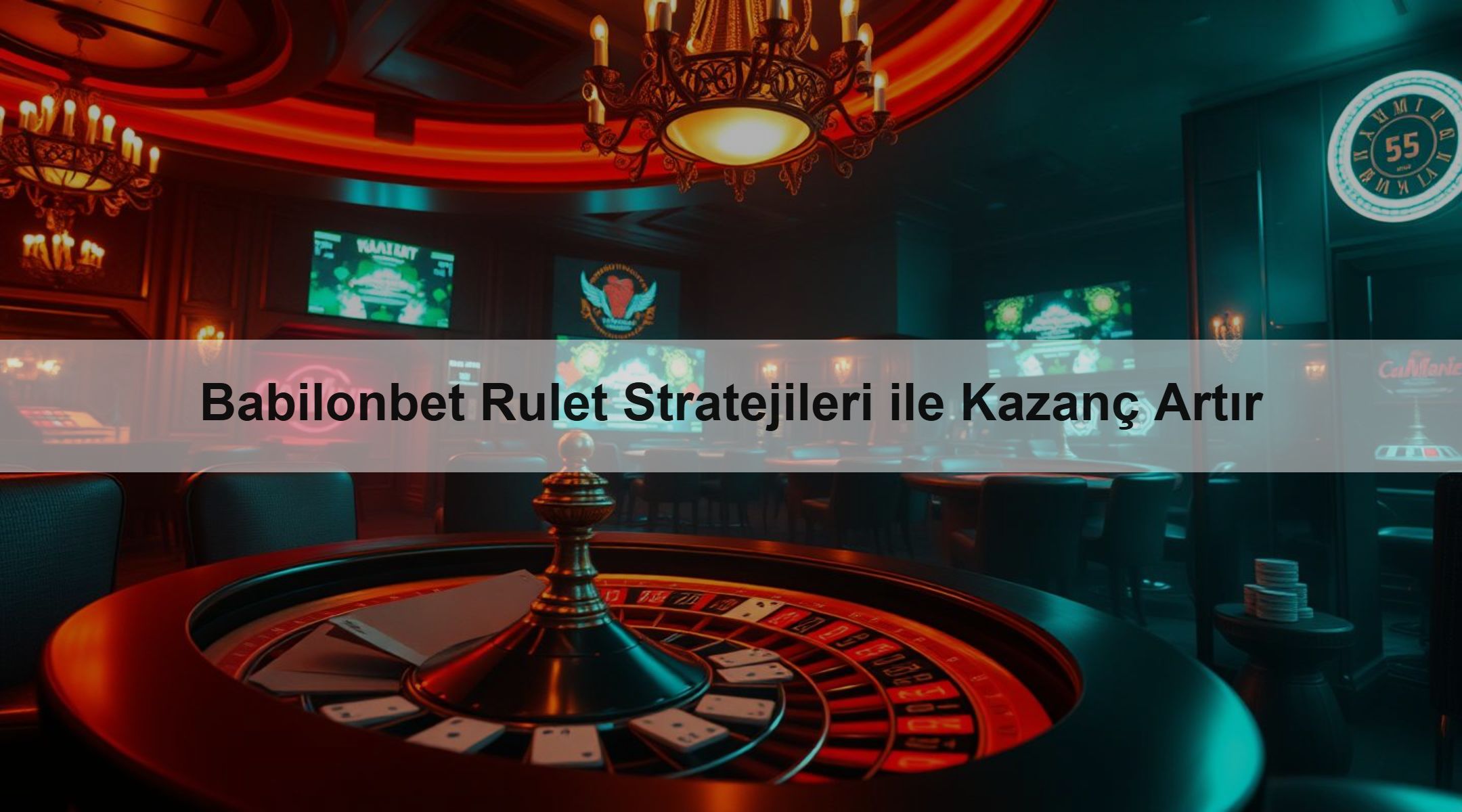 Babilonbet Rulet Stratejileri ile Kazanç Artır